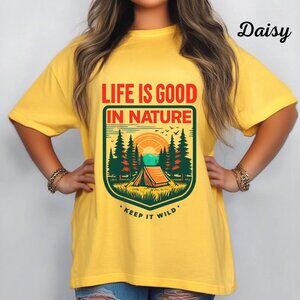 Womans T Shirt Life Is Good In Nature Keep It Wild Camping Graphic Tee Shirt